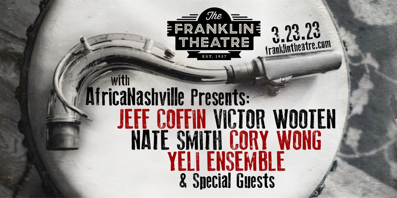 Franklin Theatre AfricaNashville Presents Jeff Coffin, Victor Wooten